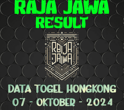 Data Result Hongkong Hari Ini dari Raja Jawa 07 Oktober 2024