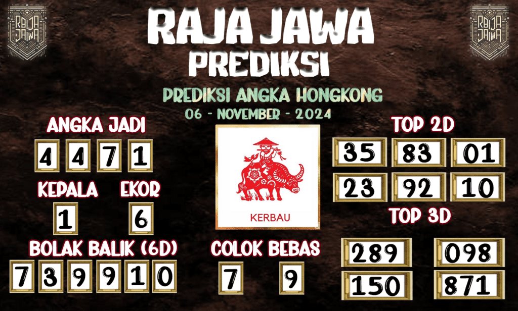 Prediksi Togel HK Fantastis Dari Raja Jawa 06 November 2024